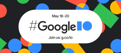 Сегодня открывается конференция Google I/O 2021